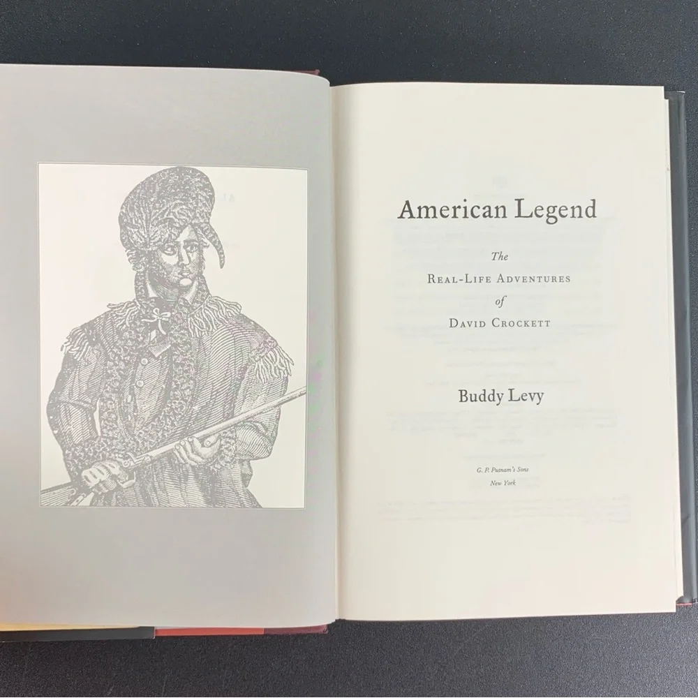 American Legend: The Real-Life Adventures of David Crockett by Buddy Levy. 2005.